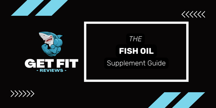 The Best Fish Oil Supplements